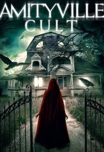 ดูหนังออนไลน์ฟรี Amityville Cult ลัทธิอมิตี้วิลล์ (2021)