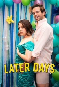 ดูหนังออนไลน์ฟรี Later Days เลเธอร์ เดย์ (2021)