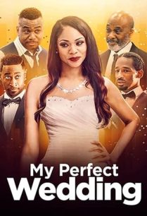 ดูหนังออนไลน์ฟรี My Perfect Wedding มาย เพอร์เฟ็ก เวดดิ้ง (2022)