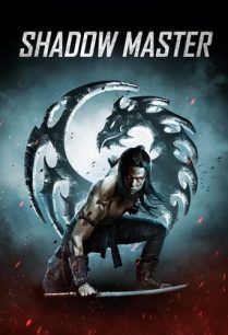 ดูหนังออนไลน์ฟรี Shadow Master ชาโดว์มาสเตอร์ (2022)