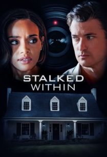 ดูหนังออนไลน์ฟรี Stalked Within สตอค วิททิน (2022)