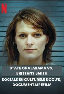 ดูหนังออนไลน์ฟรี State of Alabama vs. Brittany Smith (2022) NETFLIX