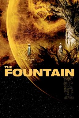 ดูหนังออนไลน์ The Fountain อมตะรักชั่วนิรันดร์ (2006)