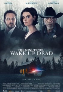 ดูหนังออนไลน์ฟรี The Minute You Wake up Dead นาทีตื่นมาตาย (2022)