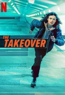 ดูหนังออนไลน์ฟรี The Takeover เดอะ เทคโอเวอร์ (2022)