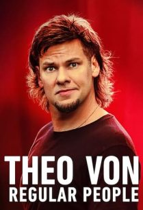 ดูหนังออนไลน์ฟรี Theo Von Regular People ธีโอ วอน คนธรรมด๊า ธรรมดา (2021)