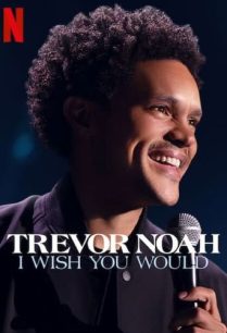 ดูหนังออนไลน์ฟรี Trevor Noah I Wish You Would (2022)