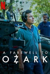 ดูหนังออนไลน์ฟรี A Farewell to Ozark บอกลาโอซาร์ก (2022)