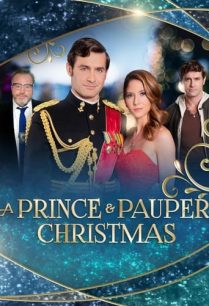 ดูหนังออนไลน์ฟรี A Prince and Pauper Christmas เจ้าชายกับคริสต์มาสผู้ยากไร้ (2022)