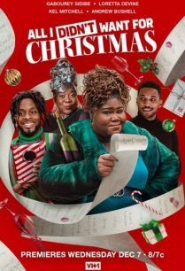 ดูหนังออนไลน์ฟรี All I Didn’t Want for Christmas (2022)