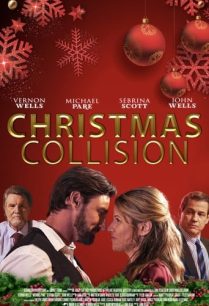 ดูหนังออนไลน์ฟรี Christmas Collision ปะทะกันวันคริสต์มาส (2021)