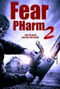 ดูหนังออนไลน์ฟรี Fear PHarm 2 เฟียร์ ฟาร์ม 2 (2021)