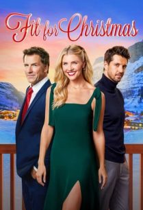 ดูหนังออนไลน์ฟรี Fit for Christmas ฟิต ฟอร์ คริสต์มาส (2022)