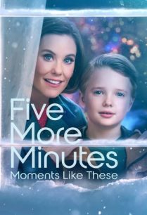 ดูหนังออนไลน์ฟรี Five More Minutes Moments Like These (2022)