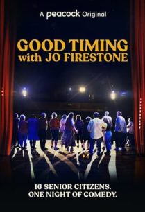 ดูหนังออนไลน์ฟรี Good Timing with Jo Firestone เวลาที่ดีกับโจ ไฟร์สโตน (2021)