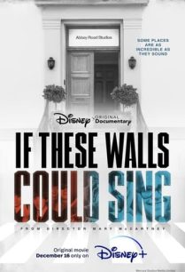 ดูหนังออนไลน์ฟรี If These Walls Could Sing (2022)