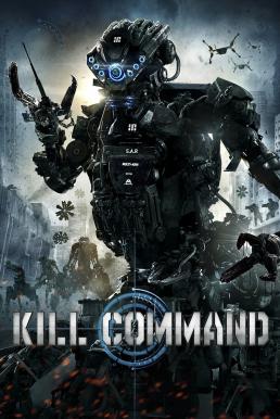 ดูหนังออนไลน์ Kill Command (2016)