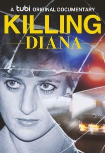 ดูหนังออนไลน์ฟรี Killing Diana คิลลิ่ง ไดอาน่า (2022)