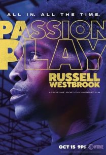 ดูหนังออนไลน์ฟรี Passion Play Russell Westbrook รัสเซล เวสต์บรูก (2021)