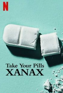 ดูหนังออนไลน์ฟรี Take Your Pills Xanax เทค ยัวร์ พิลส์ ซาแน็กซ์ (2022)