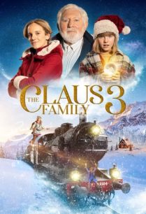 ดูหนังออนไลน์ฟรี The Claus Family 3 คริสต์มาสตระกูลคลอส 3 (2022)