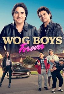 ดูหนังออนไลน์ฟรี Wog Boys Forever วอคบอยตลอดกาล (2022)