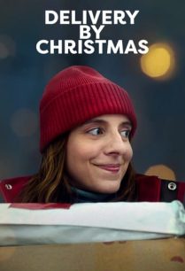 ดูหนังออนไลน์ฟรี Delivery by Christmas ส่งให้ทันวันคริสต์มาส (2022)