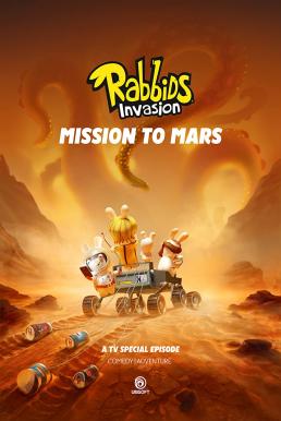 Rabbids Invasion- Mission to Mars กระต่ายซ่าพาโลกป่วน- ภารกิจสู่ดาวอังคาร (2022)
