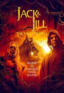 ดูหนังออนไลน์ฟรี Jack & Jill The Hills of Hell หุบเขานรก (2022)