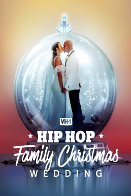 ดูหนังออนไลน์ฟรี Hip Hop Family Christmas Wedding งานแต่งงานคริสต์มาส ครอบครัวฮิปฮอป (2022)