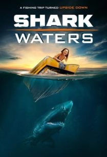 ดูหนังออนไลน์ฟรี Shark Waters ฉลามขาว (2022)