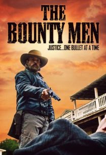 ดูหนังออนไลน์ฟรี The Bounty Men เดอะ เบาน์ตี้ เมน (2022)