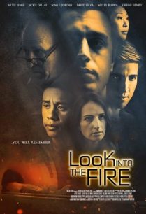 ดูหนังออนไลน์ฟรี Look Into the Fire (2022)