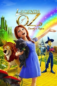 Legends of Oz- Dorothy’s Return ตำนานแดนมหัศจรรย์ พ่อมดอ๊อซ
