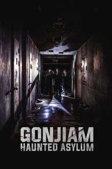 Gonjiam: Haunted Asylum กอนเจียม: สถานผีดุ (2018)