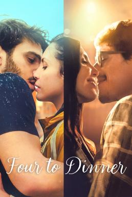 Four to Dinner (Quattro metà) ดินเนอร์ 4 ที่ (2022) NETFLIX บรรยายไทย