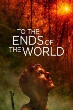 To the Ends of the World (2018) บรรยายไทย