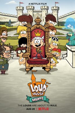 The Loud House Movie ครอบครัวตระกูลลาวด์ เดอะ มูฟวี่ (2021)