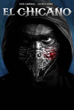 El Chicano (2018) บรรยายไทย
