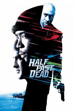 Half Past Dead ทุบนรกคุกมหาประลัย (2002)