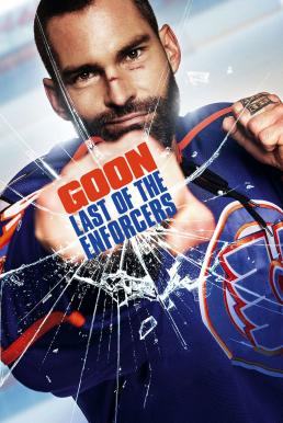 Goon- Last of the Enforcers พี่เบิ้ม ขอลุกมาลุยต่อ (2017)