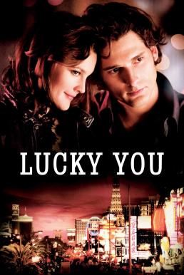 Lucky You พนันโชค พนันรัก (2007)
