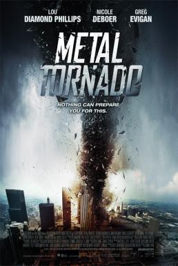Metal Tornado มหาพายุเหล็กฟัดสะบัดโลก