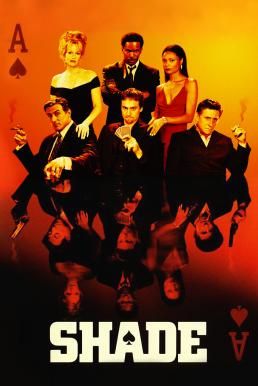 Shade ซ้อนเหลี่ยม ซ่อนกล คนมหาประลัย (2003)