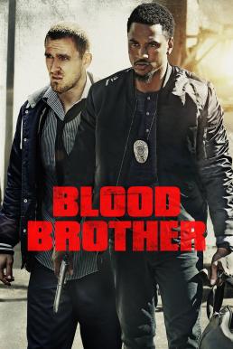 Blood Brother บราเดอร์เลือด (2018) บรรยายไทย