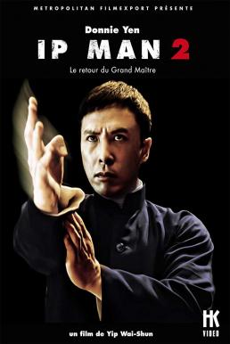 Ip Man 2 ยิปมัน เจ้ากังฟูสู้ยิปตา 2