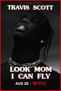 Travis Scott- Look Mom I Can Fly (2019) NETFLIX บรรยายไทย
