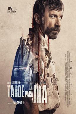 The Fury of a Patient Man (Tarde para la ira) คนเดือด แค้นทรหด (2016)