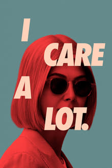 I Care a Lot ห่วง… แต่หวังฮุบ (2020) NETFLIX