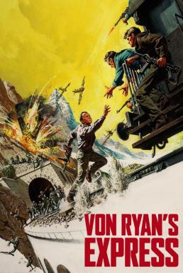 Von Ryan’s Express ด่วนนรกเชลยศึก (1965)